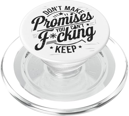 Lustiger Spruch: Don't Make Empty Promises, Words of Wisdom PopSockets PopGrip für MagSafe von Logiamerch Motivational