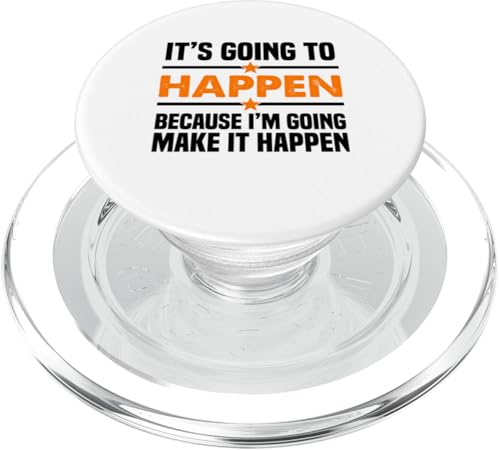 Motivierender Spruch "It's going to Happen", Erfolgszitat PopSockets PopGrip für MagSafe von Logiamerch Motivational