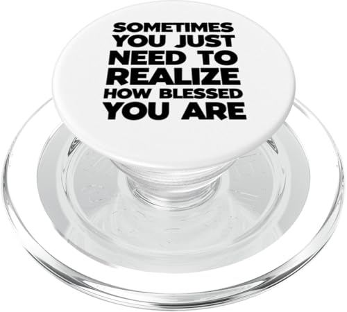 Motivierender Spruch "Realize How Blessed You are" PopSockets PopGrip für MagSafe von Logiamerch Motivational