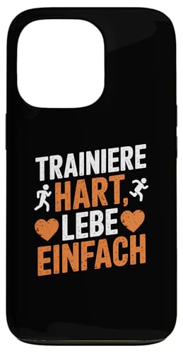 Hülle für iPhone 13 Pro Motivierender Spruch, Trainer Hart Lebe Einfach, Fitness von Logiamerch Motivierend