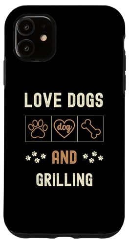 Hülle für iPhone 11 Love Dogs Grillen BBQ Männer Frauen Hundebesitzer Walker von Love Dogs Grilling Men Women Dog Owners Walker