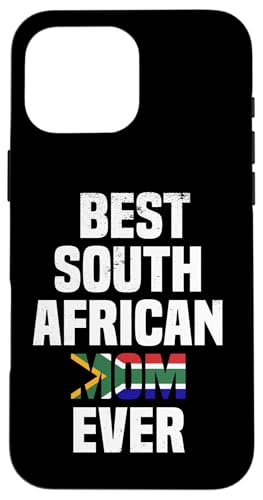 Beste südafrikanische Mutter aller Zeiten Südafrika Mutter Hülle für iPhone 16 Pro Max von Love South Africa Flag Proud For South Africans