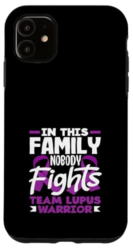 Hülle für iPhone 11 Lupus-Bewusstsein In dieser Familie kämpft niemand alleine von Lupus Awareness Support Strength Apparel Gifts