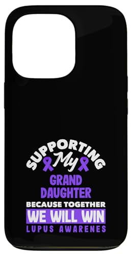 Hülle für iPhone 13 Pro Wir werden meine Enkelin unterstützen, um das Bewusstsein für Lupus zu gewinnen von Lupus Awareness Support Strength Apparel Gifts