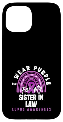 Hülle für iPhone 15 Ich trage Lila für meine Schwägerin Lupus Awareness von Lupus Awareness Support Strength Apparel Gifts