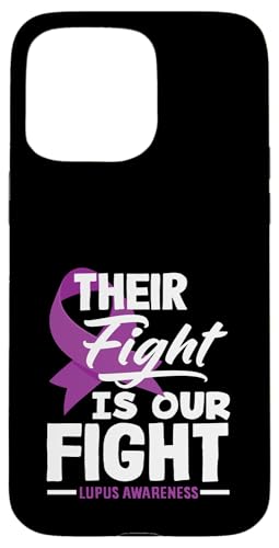 Hülle für iPhone 15 Pro Max Ihr Kampf ist unser Kampf Lupus Bewusstsein von Lupus Awareness Support Strength Apparel Gifts