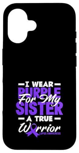 Hülle für iPhone 16 Ich trage Lila für meine Schwester Warrior Lupus Awareness von Lupus Awareness Support Strength Apparel Gifts