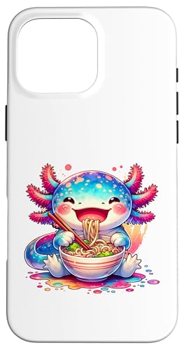 Hülle für iPhone 16 Pro Max Niedliche Essendes Ramen Axolotl Amphibie von Lustige Asiatische Nudelsuppe