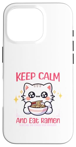 Hülle für iPhone 16 Pro Niedlich Keep Calm & Iss Ramen Katzen Hungrige Mieze von Lustige Asiatische Nudelsuppe