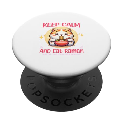 Niedlich Keep Calm & Iss Ramen Katzen Hungrige Mieze PopSockets Klebender PopGrip von Lustige Asiatische Nudelsuppe