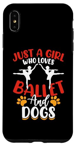 Hülle für iPhone XS Max Just A Girl Who Loves Ballet And Dogs von Lustige Ballett Tanz Ballerina Geschenke