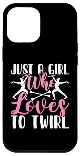 Hülle für iPhone 12 Pro Max Just A Girl Who Loves To Twirl von Lustige Baton Twirling Geschenke Twirl Majorette