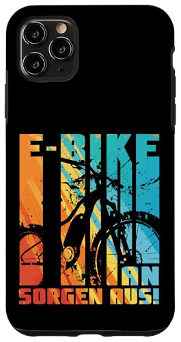 E-Bike An Sorgen Aus Fahrradfahrer Radler E-Bike Fahrer Hülle für iPhone 11 Pro Max von Lustige E-Bike Radler Sprüche Radfahrer Geschenk