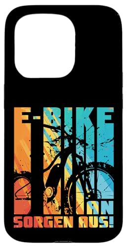 E-Bike An Sorgen Aus Fahrradfahrer Radler E-Bike Fahrer Hülle für iPhone 15 Pro von Lustige E-Bike Radler Sprüche Radfahrer Geschenk