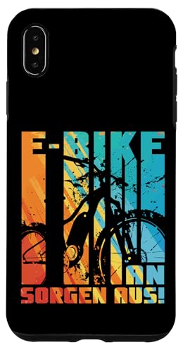 E-Bike An Sorgen Aus Fahrradfahrer Radler E-Bike Fahrer Hülle für iPhone XS Max von Lustige E-Bike Radler Sprüche Radfahrer Geschenk