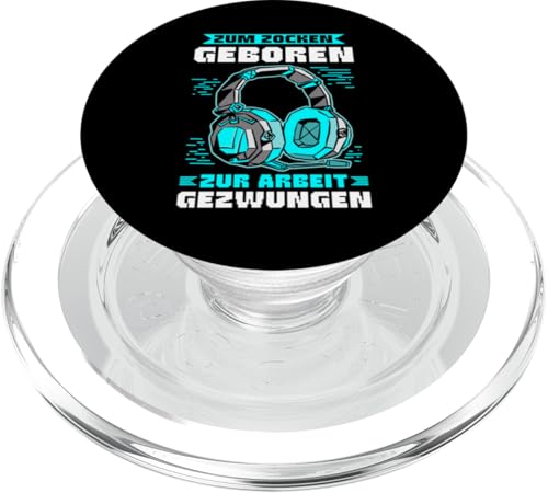 Zum Zocken Geboren Zur Arbeit Gezwungen Gaming Gamer PopSockets PopGrip für MagSafe von Lustige Gamer Sprüche Video Gaming Fan Geschenk