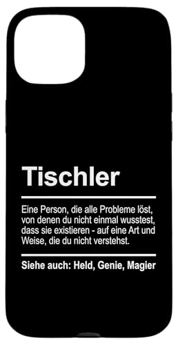 Hülle für iPhone 15 Plus Tischler Definition von Lustige Geschenke für Männer und Frauen