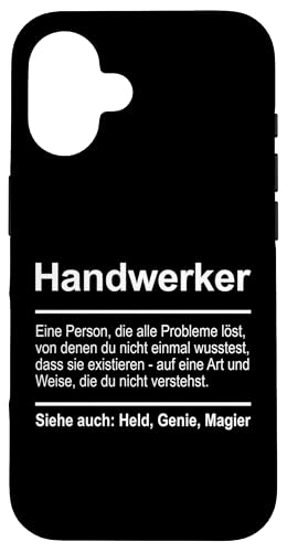 Hülle für iPhone 16 Handwerker Definition Geselle Meister Handwerk von Lustige Geschenke für Männer und Frauen