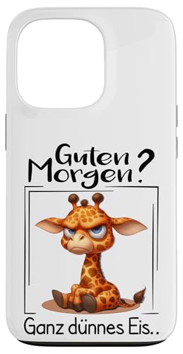 Hülle für iPhone 13 Pro Guten Morgen? Ganz Dünnes Eis Morgenmuffel Lustige Giraffe von Lustige Geschenke & T Shirt Sprüche