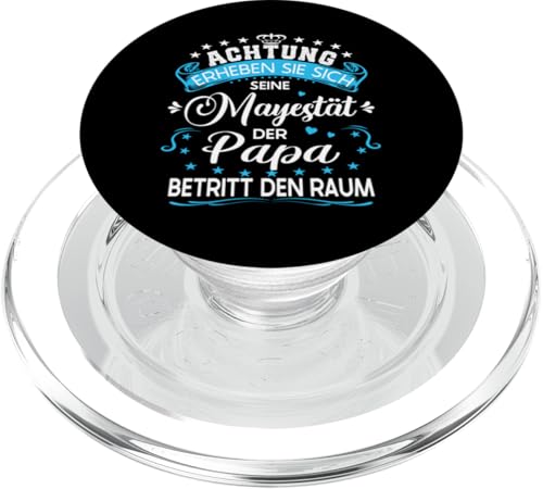 Achtung seine Majestät der Papa Vatertagsgeschenk Spruch PopSockets PopGrip für MagSafe von Lustige Großvater Papa Enkel Sprüche Geschenke