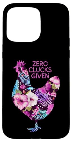 Hülle für iPhone 15 Pro Max Zero Clucks Given ist Chicken Puns ist Chicken Lover ist von Lustige Hühner-Wortspiel-Shirts