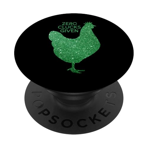 Zero Clucks Given ist Chicken Puns ist Chicken Lover ist PopSockets Klebender PopGrip von Lustige Hühner-Wortspiel-Shirts