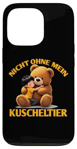 Hülle für iPhone 13 Pro Nicht ohne mein Kuscheltier Lustiges Kinder Jungen Mädchen von Lustige Kinder Mode Jungen Mädchen Geschenkideen