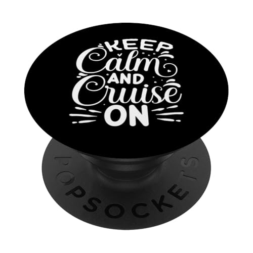 Keep Calm And Cruise On PopSockets Klebender PopGrip von Lustige Kreuzfahrtschiff Geschenk & Souvenir