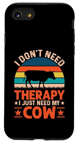 Hülle für iPhone SE (2020) / 7 / 8 I Don't Need Therapy I Just Need My Cow von Lustige Kuh Geschenke & Bekleidung