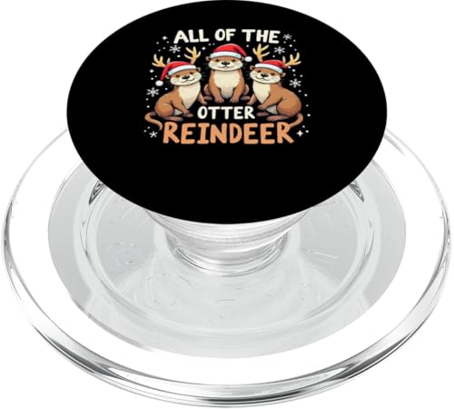 All Of The Otter Reindeer Santa Rentier Geweih Weihnachten PopSockets PopGrip für MagSafe von Lustige Otter Weihnachten Outfit Design Shop