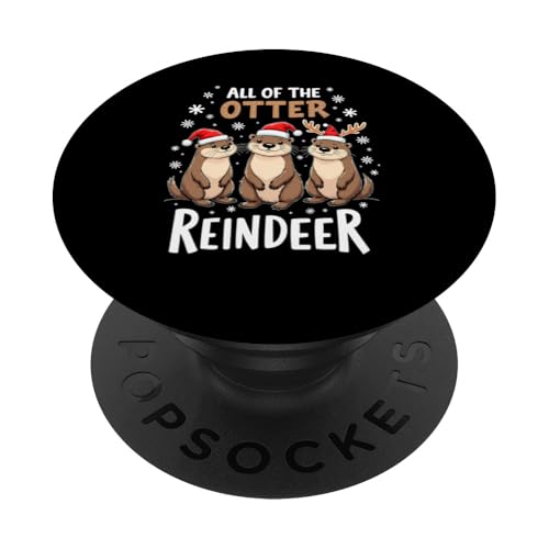 All Of The Otter Reindeer Xmas Santa Rentier Weihnachten PopSockets Klebender PopGrip von Lustige Otter Weihnachten Outfit Design Shop