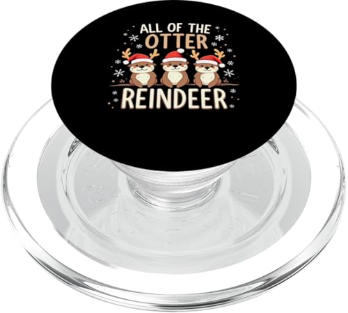 All Of The Otter Reindeer Xmas Santa Rentier Weihnachten PopSockets PopGrip für MagSafe von Lustige Otter Weihnachten Outfit Design Shop