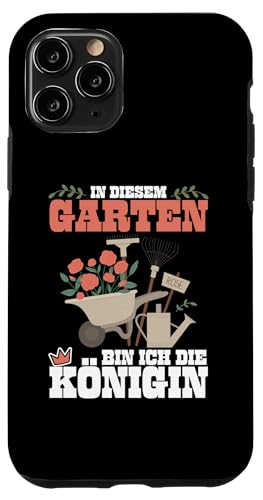 Hülle für iPhone 11 Pro In Diesem Garten Bin Ich Die Königin Gärtner Frauen Damen von Lustige Pflanze Gärten Gartenarbeit Kleidung