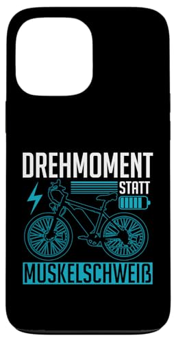 Drehmoment Statt Muskelschweiß Akkurad Pedelec E-Biker Hülle für iPhone 13 Pro Max von Lustige Radsport Sprüche E-Fahrrad Radler Design