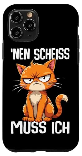 Hülle für iPhone 11 Pro Nen Scheiss Muss Ich Lustig Spruch Katze von Lustige Sarkastische Sprüche Ironische Sprüche