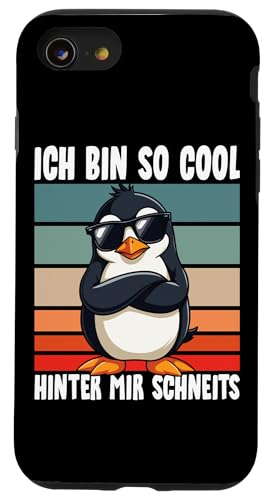 Hülle für iPhone SE (2020) / 7 / 8 Ich Bin So Cool Hinter Mir Schneits Lustiger Spruch Pinguin von Lustige Sarkastische Sprüche Ironische Sprüche