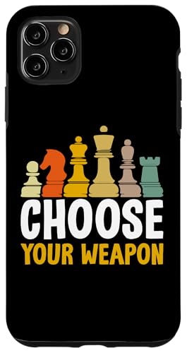 Hülle für iPhone 11 Pro Max Choose Your Weapon Chess von Lustige Schachspieler Geschenke & Kleidung Chess