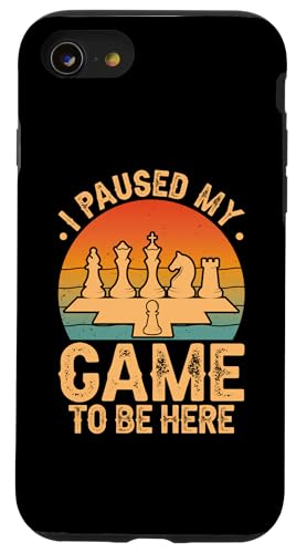 Hülle für iPhone SE (2020) / 7 / 8 I Paused My Game To Be Here von Lustige Schachspieler Geschenke & Kleidung Chess