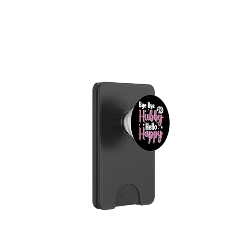 Bye Bye Hubby - Hello Happy Lustiges Scheidungs PopSockets PopWallet für MagSafe von Lustige Scheidungs Geschenke für Frauen & Männer