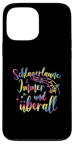 Hülle für iPhone 13 Pro Max Schlagerlaune Immer Und Überall Musik Festival Schlager von Lustige Schlager Sprüche Schlagerparty Geschenk