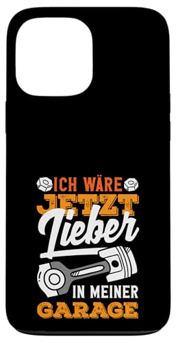 Ich Wäre Jetzt Lieber In Meiner Garage Lustiges Schrauber Hülle für iPhone 13 Pro Max von Lustige Schrauber- & Automechaniker Garage Designs