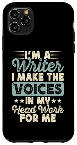 Hülle für iPhone 11 Pro Max I'm A Writer I Make The Voices In My Head Work For Me von Lustige Schriftsteller & Autoren Geschenke