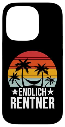 Hülle für iPhone 14 Pro Endlich Rentner Spruch Lustig Pension Hängematte Rente von Lustige Shirts & Geschenke