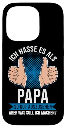 Hülle für iPhone 14 Pro Papa Gut Aussehen Spruch Lustig Vatertag Bester Papa Vater von Lustige Shirts & Geschenke