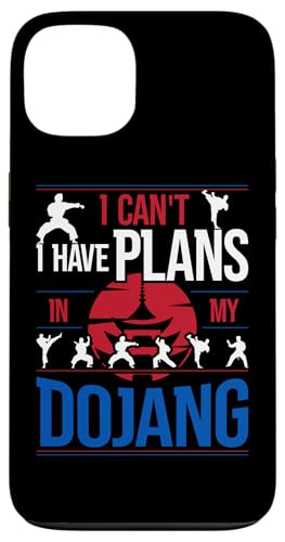 Hülle für iPhone 13 I Cant I Have Plans In My Dojang - Tang Soo Do von Lustige Tang Soo Do Shirts & Geschenke