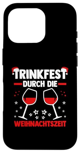 Hülle für iPhone 16 Pro Weihnachtsmann Weihnachtsfest Weihnachten Glühwein von Lustige Weihnachtsmarkt Weihnachtssprüche