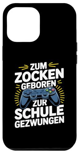 Hülle für iPhone 15 Plus Gamer Zocker Zum Zocken Geboren Zur Schule Gezwungen von Lustige Zocker Designs für Gamer die Zocken