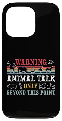 Hülle für iPhone 13 Pro Warning Animal Talk Only Beyond This Point - Lustiges von Lustige Zoowärter Geschenke für Tierliebhaber