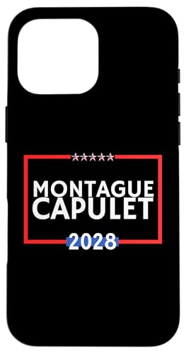 Montague Capulet 2028 ist Literaturliebhaber ist politisch Hülle für iPhone 16 Pro Max von Lustige politische Hemden