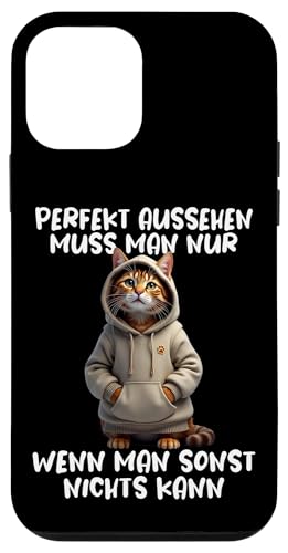 Hülle für iPhone 12 mini Lustiges Katzen Spruch Tierliebhaber Funny Cat Katze Tiere von Lustige und Coole Sprüche für Tierliebhaber